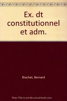 Couverture du produit · Droit constitutionnel et administratif: Capacité en droit, DEUG droit, AES, préparation aux concours administratifs, sujets d'e