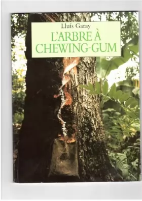 Couverture du produit · L'arbre a Chewing-Gum