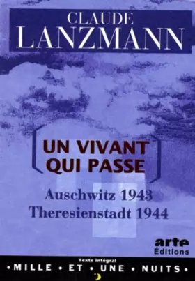 Couverture du produit · UN VIVANT QUI PASSE. Auschwitz 1943 - Theresienstadt 1944