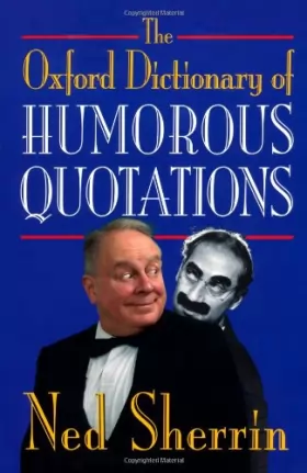 Couverture du produit · The Oxford Dictionary of Humorous Quotations