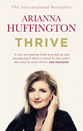 Couverture du produit · Thrive: The Third Metric to Redefining Success and Creating a Happier Life