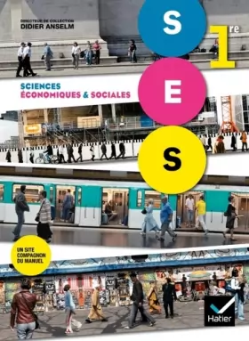 Couverture du produit · Sciences Economiques et Sociales 1re éd. 2011 - Manuel de l'élève