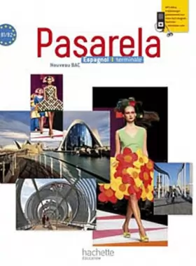 Couverture du produit · Pasarela Tle - Espagnol - Livre élève Grand format - Edition 2012