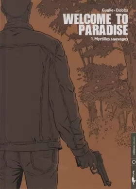 Couverture du produit · Welcome to Paradise, Tome 1 : Myrtilles sauvages