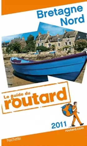 Couverture du produit · Guide du Routard Bretagne Nord 2011