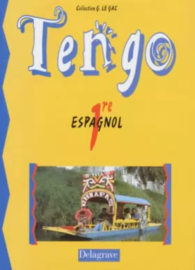 Couverture du produit · Tengo, espagnol, 1re