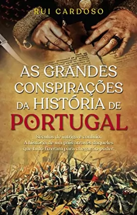 Couverture du produit · As Grandes Conspirações da História de Portugal
