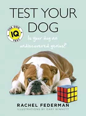 Couverture du produit · Test Your Dog: Is Your Dog an Undiscovered Genius?