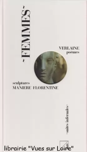 Couverture du produit · Femmes - Poèmes - Sculptures manière florentine.