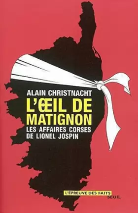 Couverture du produit · L'Oeil de Matignon : Les Affaires corses de Lionel Jospin
