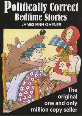 Couverture du produit · Politically Correct Bedtime Stories: A Collection of Modern Tales for Our Life and Times
