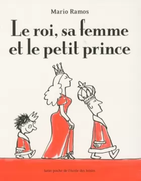 Couverture du produit · Le roi, sa femme et le petit prince