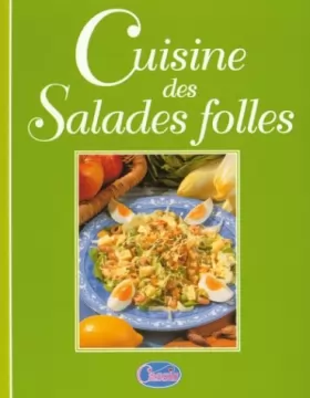 Couverture du produit · Bibliothèque culinaire: Cuisine des Salades folles