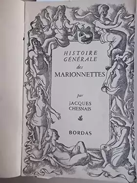 Couverture du produit · Histoire générale des marionnettes. Editions Bordas. 1947. (Marionnettes, Théâtre)