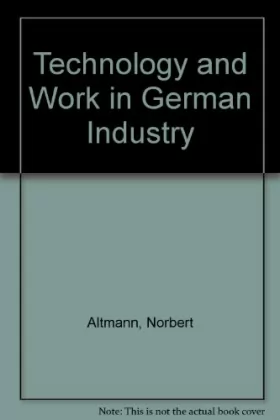 Couverture du produit · Technology and Work in German Industry