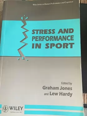 Couverture du produit · Stress and Performance in Sport (Wiley Series in Human Performance & Cognition)