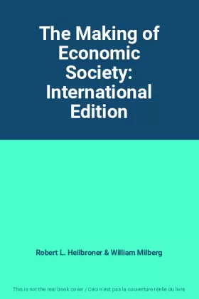 Couverture du produit · The Making of Economic Society: International Edition