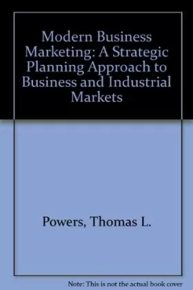 Couverture du produit · Modern Business Marketing: A Strategic Planning Approach to Business and Industrial Markets