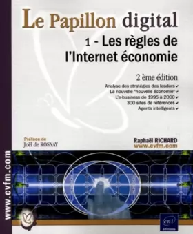 Couverture du produit · Le Papillon digital, tome 1 : Les règles de l'internet économie