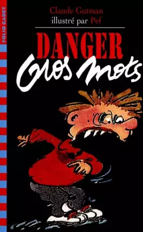 Couverture du produit · DANGER GROS MOTS