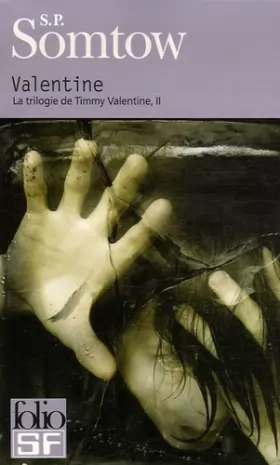 Couverture du produit · La trilogie de Timmy Valentine, II : Valentine