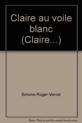 Couverture du produit · Claire au voile blanc (Claire...)