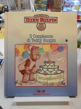 Couverture du produit · Teddy Ruxpin's Birthday (World of Teddy Ruxpin)