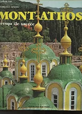 Couverture du produit · Mont-Athos. Presqu' île sacrée.