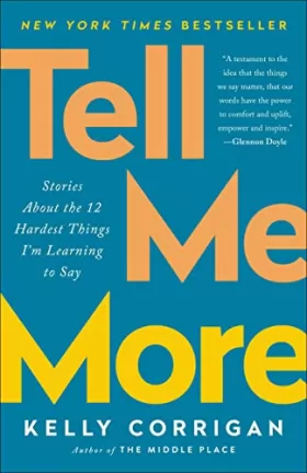 Couverture du produit · Tell Me More: Stories About the 12 Hardest Things I'm Learning to Say