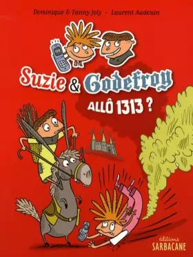 Couverture du produit · Suzie & Godefroy : Allô 1313 ?