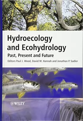 Couverture du produit · Hydroecology and Ecohydrology: Past, Present and Future