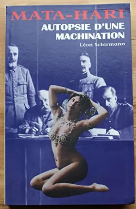 Couverture du produit · L'affaire Mata Hari : Autopsie d' une machination