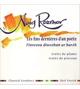 Couverture du produit · Naig rozmor les fins dernières d'un poète (bilingue)