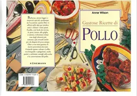 Couverture du produit · Gustose ricette di pollo. Ediz. illustrata