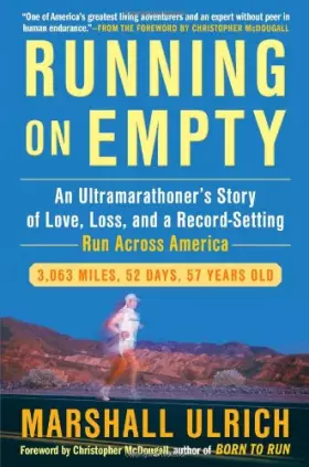 Couverture du produit · Running on Empty: An Ultramarathoner's Story of Love, Loss, and a Record-Setting Run Across America