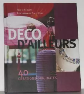 Couverture du produit · Déco d'ailleurs 40 créations originales