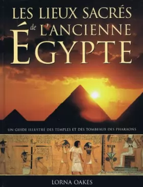 Couverture du produit · Les lieux sacrés de l'ancienne Égypte