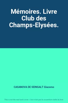Couverture du produit · Mémoires. Livre Club des Champs-Elysées.