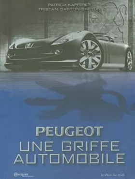 Couverture du produit · Peugeot, une griffe automobile