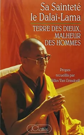 Couverture du produit · Terre des dieux, malheur des hommes :Sauver le Tibet