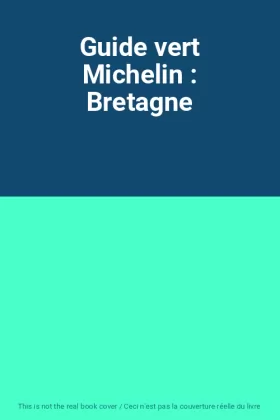 Couverture du produit · Guide vert Michelin : Bretagne