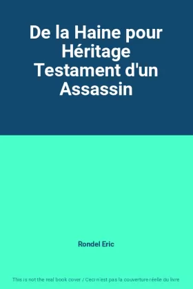 Couverture du produit · De la Haine pour Héritage Testament d'un Assassin