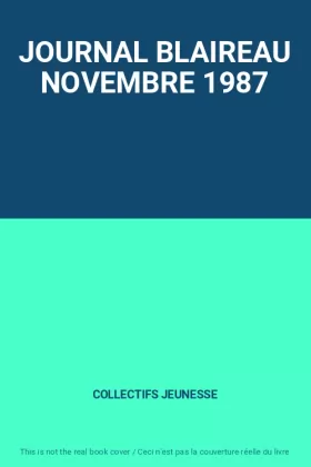 Couverture du produit · JOURNAL BLAIREAU NOVEMBRE 1987