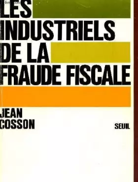 Couverture du produit · Industriels de la fraude fiscale (les)                                                        022796
