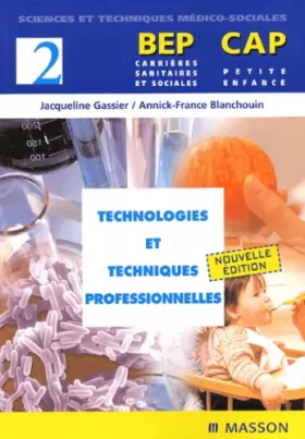 Couverture du produit · Technologies et techniques professionnelles BEP-CAP, tome 2