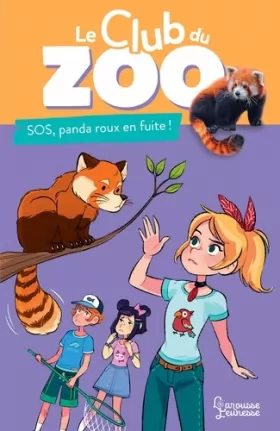 Couverture du produit · Le club du zoo- SOS, panda roux en fuite !