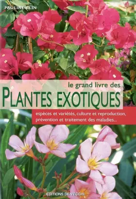 Couverture du produit · Le grand livre des plantes exotiques