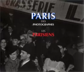 Couverture du produit · Paris des photographes: Tome 2, Les Parisiens