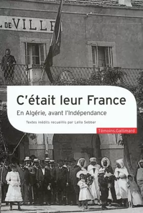 Couverture du produit · C'était leur France: En Algérie, avant l'Indépendance