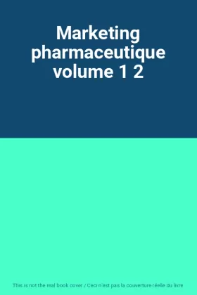 Couverture du produit · Marketing pharmaceutique volume 1 2